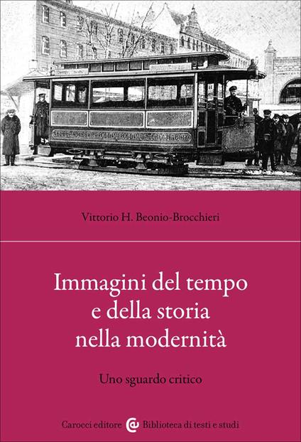 Immagini del tempo e della storia nella modernità - Vittorio Hajime Beonio Brocchieri - copertina