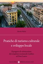 Pratiche di turismo culturale e sviluppo locale. Il progetto di valorizzazione del complesso ecomuseale Casilino ad Duas Lauros