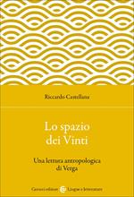 Lo spazio dei Vinti. Una lettura antropologica di Verga