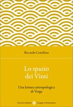 Lo spazio dei Vinti. Una lettura antropologica di Verga