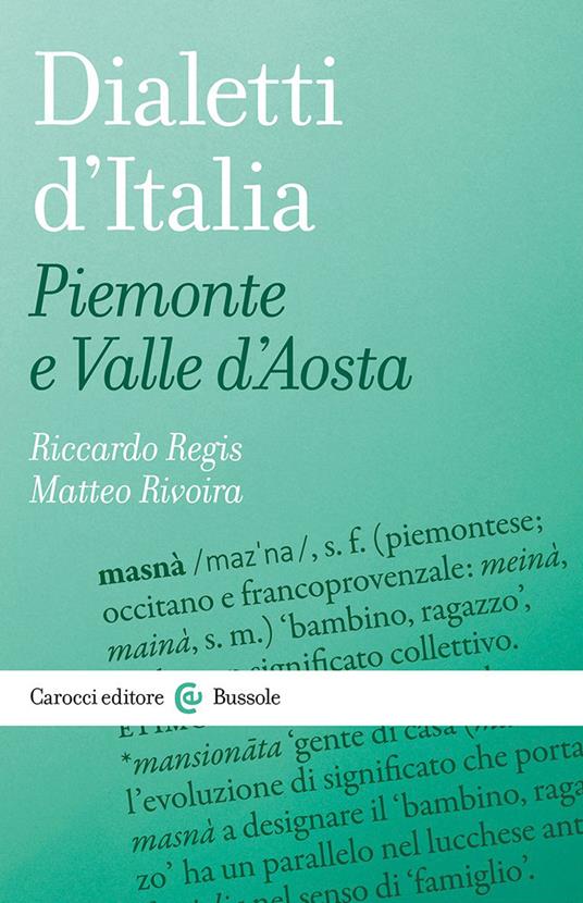 Dialetti d'Italia: Piemonte e Valle d'Aosta - Riccardo Regis,Matteo Rivoira - copertina