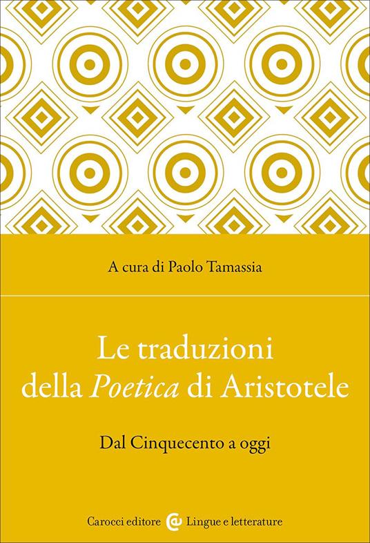 Le traduzioni della Poetica di Aristotele. Dal Cinquecento a oggi - copertina