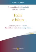 Italia e islam. Culture, persone e merci dal Medioevo all'età contemporanea