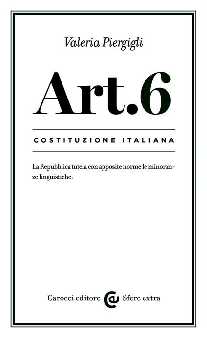 Costituzione italiana: articolo 6 - Piergigli Valeria - ebook