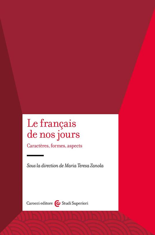Le français de nos jours. Caractères, formes, aspects - copertina
