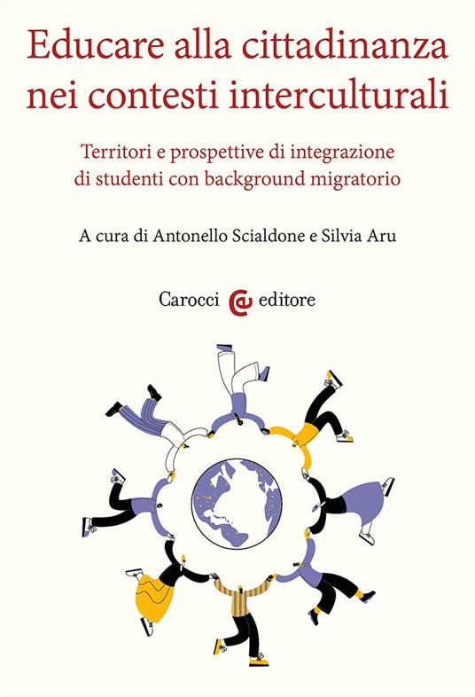 Educare alla cittadinanza nei contesti interculturali. Territori e prospettive di integrazione di studenti con background migratorio - copertina