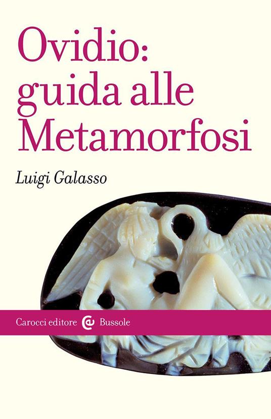Ovidio: guida alle Metamorfosi - Luigi Galasso - copertina
