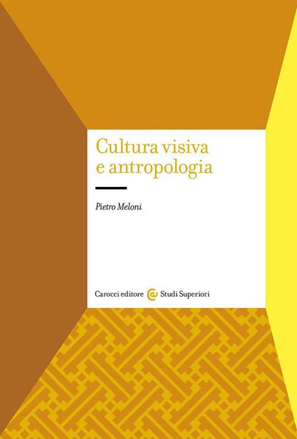 Cultura visiva e antropologia - Pietro Meloni - copertina
