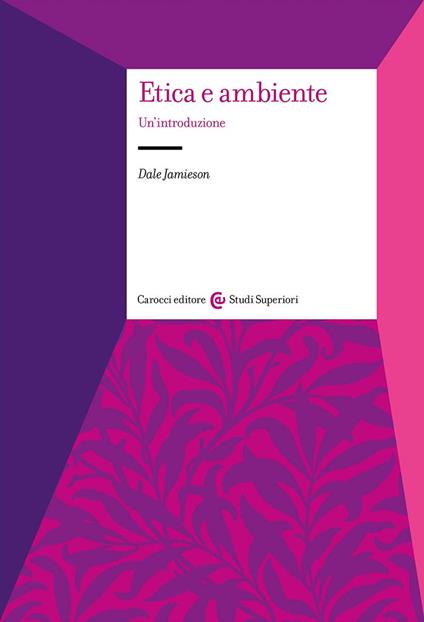 Etica e ambiente. Un'introduzione - Dale Jamieson - copertina