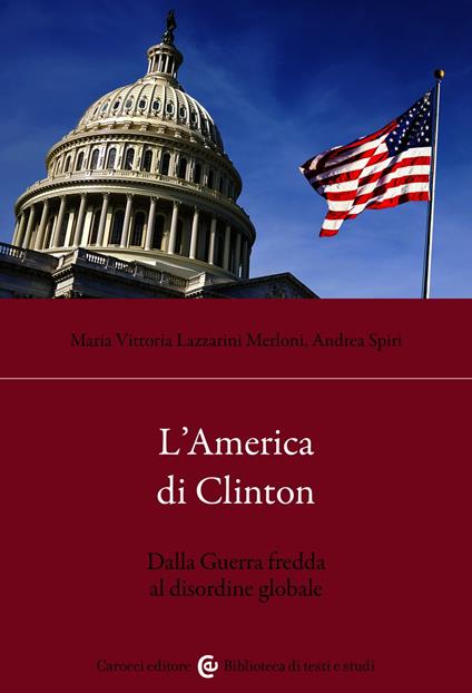 L'America di Clinton - Spiri Andrea,Lazzarini Merloni Maria Vittoria - ebook