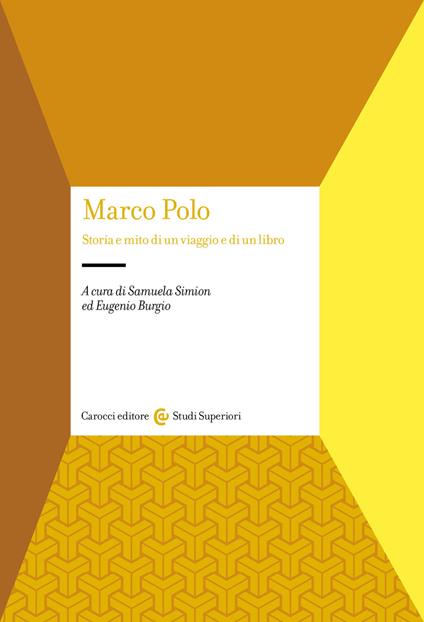 Marco Polo. Storia e mito di un viaggio e di un libro - copertina