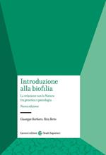 Introduzione alla biofilia. La relazione con la natura tra genetica e psicologia