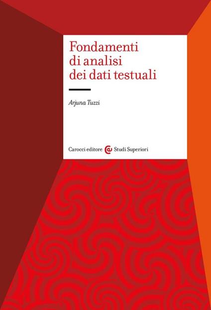 Fondamenti di analisi dei dati testuali - Arjuna Tuzzi - copertina