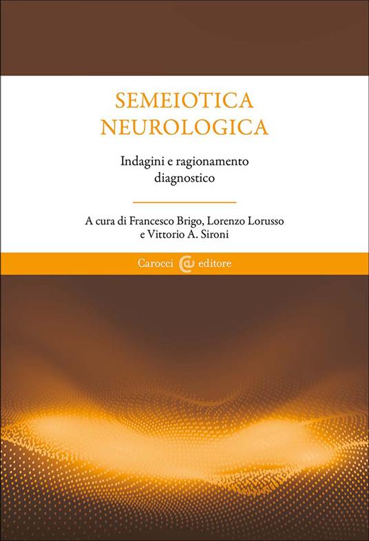 Semeiotica neurologica. Ragionare attraverso i segni - copertina