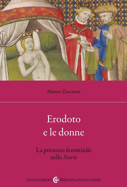 Erodoto e le donne. La presenza femminile nelle Storie - Matteo Zaccarini - copertina