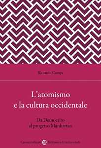L'atomismo e la cultura occidentale. Da Democrito al progetto Manhattan