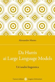 Da Harris ai Large Language Models. Un'analisi linguistica