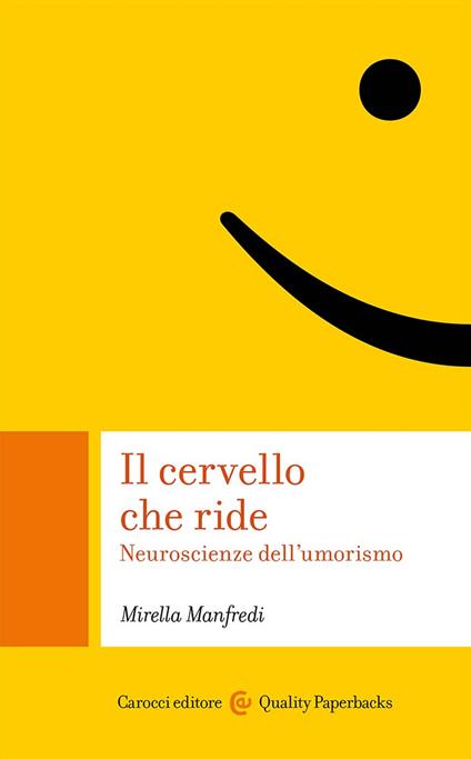 Il cervello che ride. Neuroscienze dell'umorismo - Mirella Manfredi - copertina