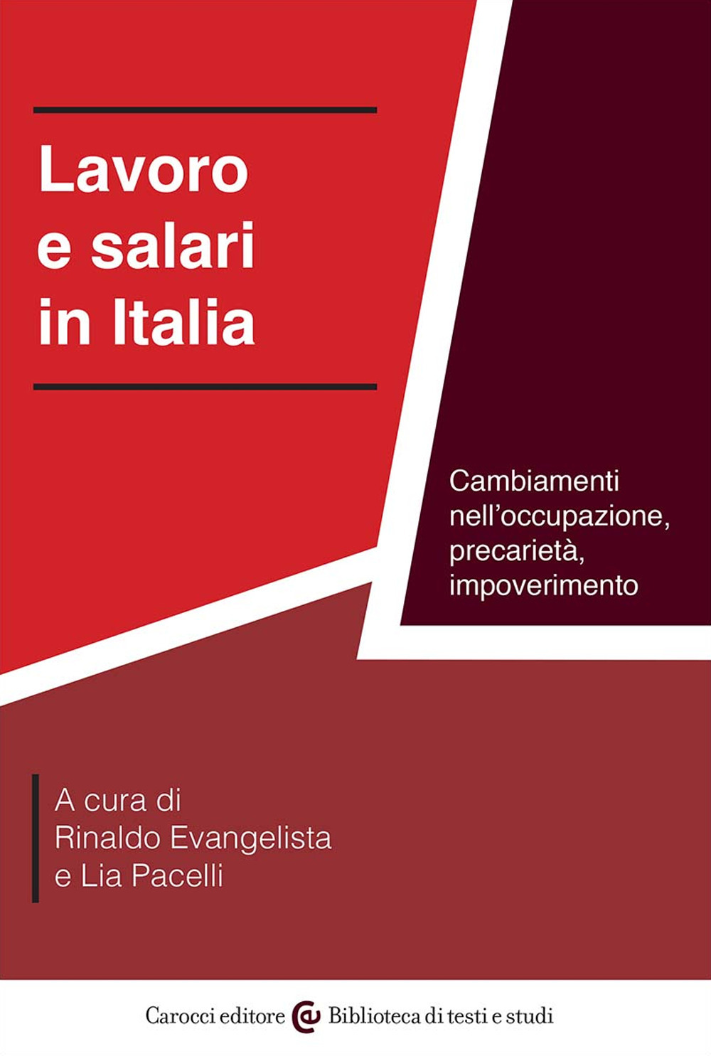 Lavoro e salari in Italia. Cambiamenti nell'occupazione