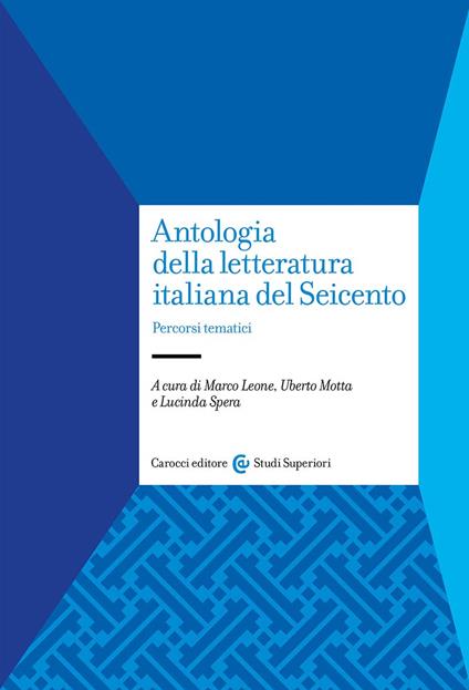 Antologia della letteratura italiana del Seicento. Percorsi tematici - copertina