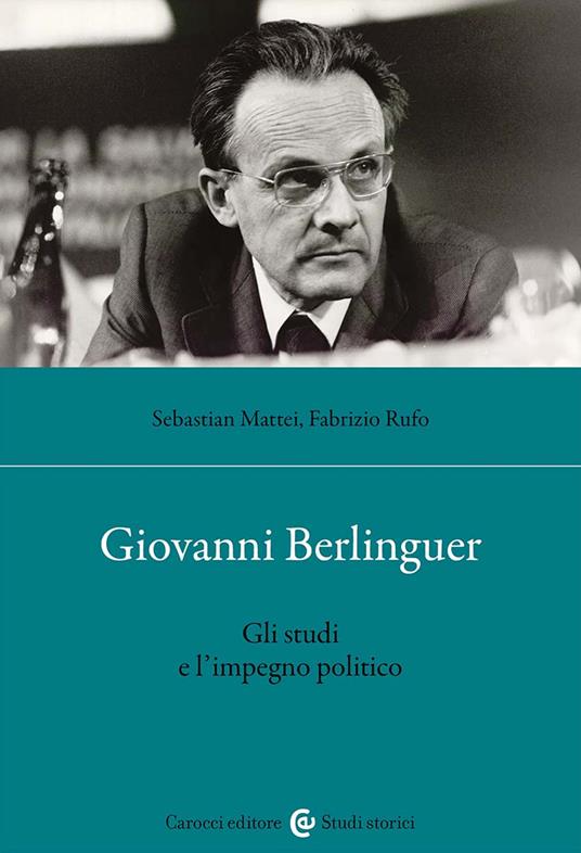 Giovanni Berlinguer. Gli studi e l'impegno politico - Sebastian Mattei,Fabrizio Rufo - copertina