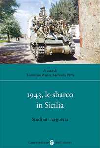1943, lo sbarco in Sicilia. Studi su una guerra
