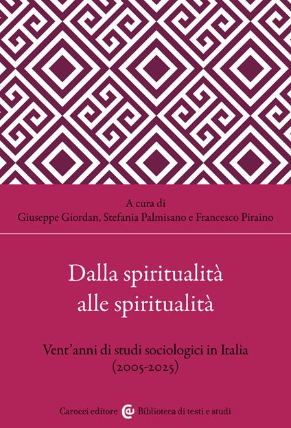 Dalla spiritualità alle spiritualità. Vent'anni di studi sociologici in Italia (2005-2025) - copertina