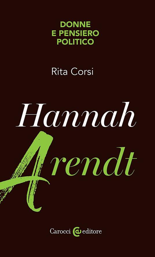 Hannah Arendt. Donne e pensiero politico - Rita Corsi - copertina