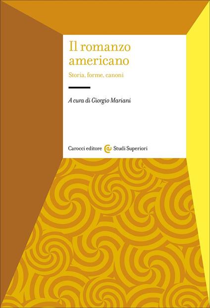Il romanzo americano. Storia, forme, canoni - copertina