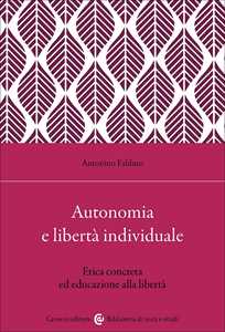 Autonomia e libertà individuale. Il ruolo dell'educazione per un'etica concreta