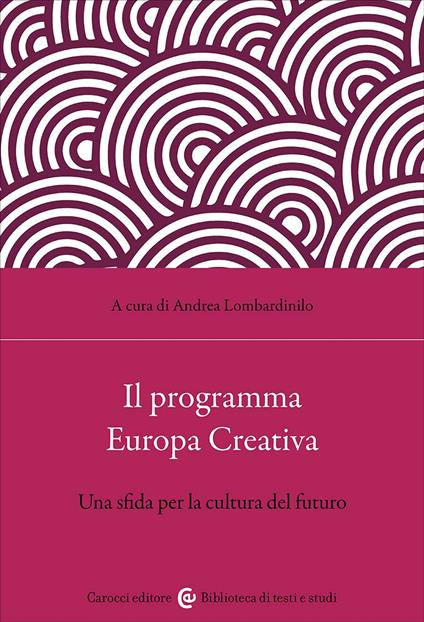 Il programma Europa Creativa. Media, comunicazione, crossmedialità - copertina