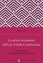 La prima attuazione dell'art. 8