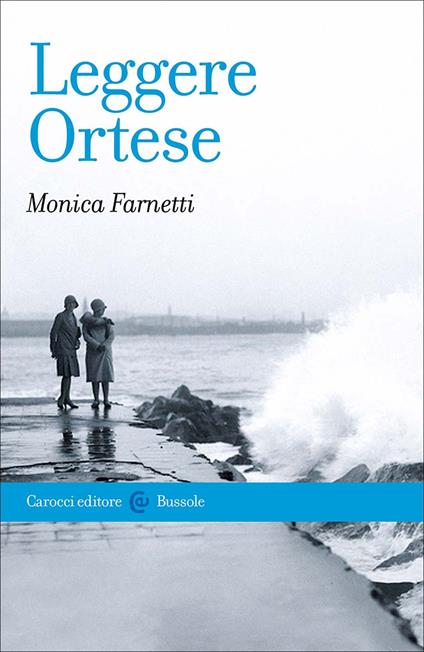 Leggere Ortese - Monica Farnetti - copertina