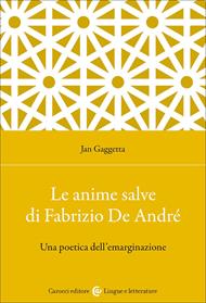 Le Anime salve di Fabrizio De André. Una poetica dell'emarginazione