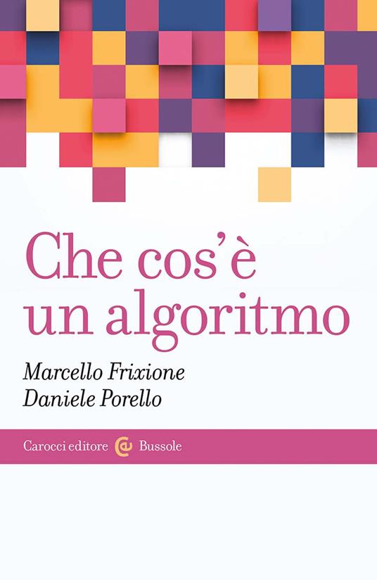 Che cos'è un algoritmo - Marcello Frixione - copertina