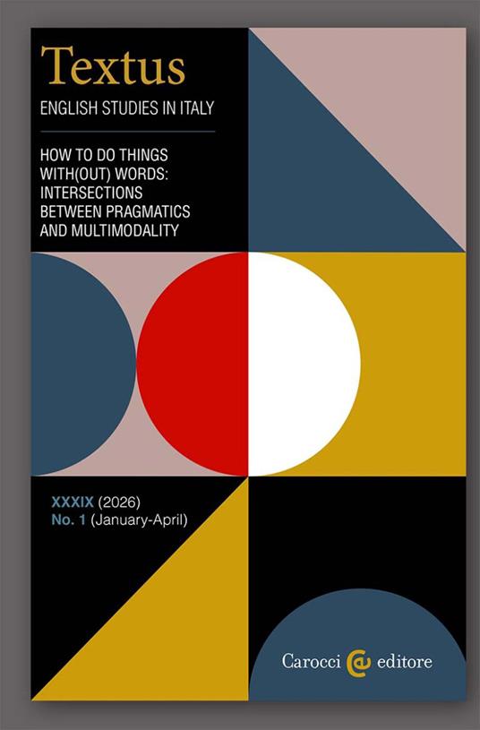 Textus. English studies in Italy (2026). Vol. 2: How to do things with(out) words: intersections between pragmatics and multimodality - copertina