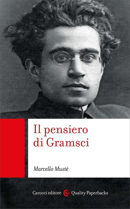 Il pensiero di Gramsci - Marcello Mustè - copertina