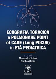 Ecografia toracica e polmonare Point of Care (Lung POCUS) in età pediatrica