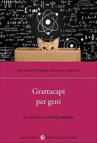 Grattacapi per geni. La scienza e i suoi paradossi