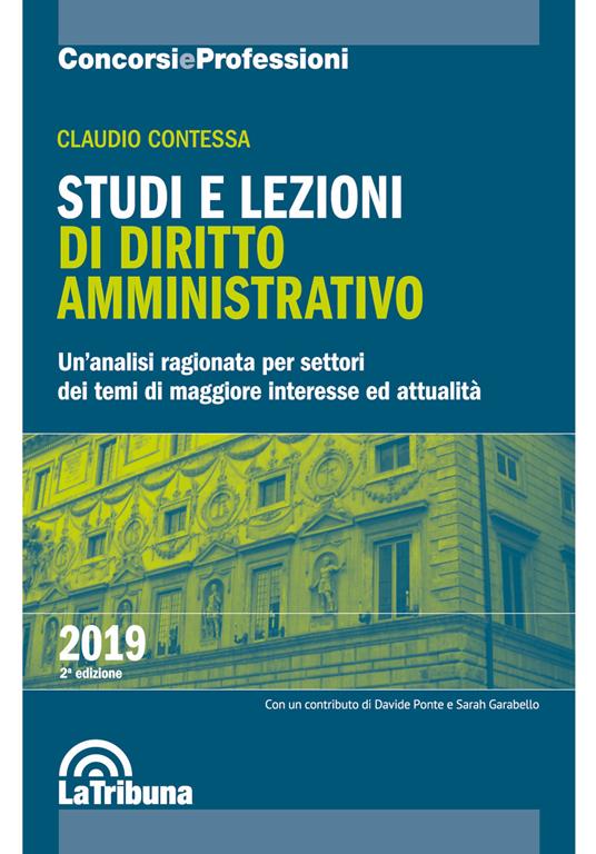 Studi e lezioni di diritto amministrativo. Un'analisi ragionata per settori dei temi di maggiore interesse ed attualità - Claudio Contessa - copertina