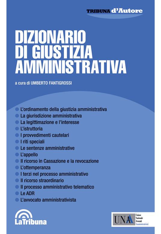 Dizionario di giustizia amministrativa - Umberto Fantigrossi - copertina