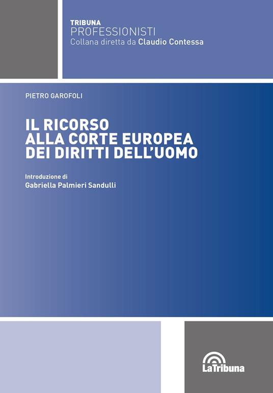 Il ricorso alla Corte europea dei diritti dell'uomo - Pietro Garofoli - copertina