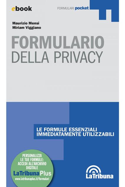 Formulario della privacy - Maurizio Mensi,Miriam Viggiano - ebook