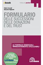 Formulario delle successioni, delle donazioni e del trust