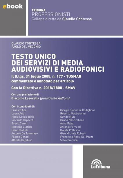 Testo Unico dei servizi dei media audiovisivi e radiofonici - Claudio Contessa,Paolo Del Vecchio - ebook