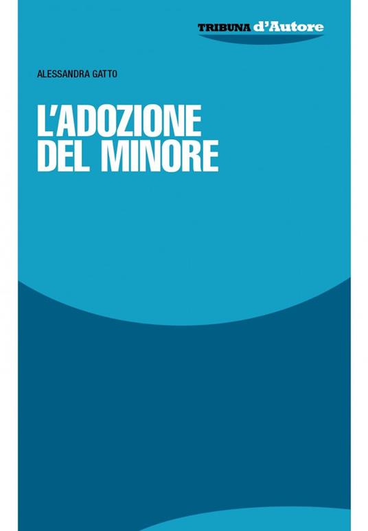 L' adozione del minore - Alessandra Gatto - copertina