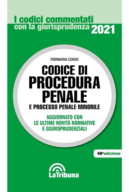 Codice di procedura penale e processo penale minorile - Piermaria Corso - copertina