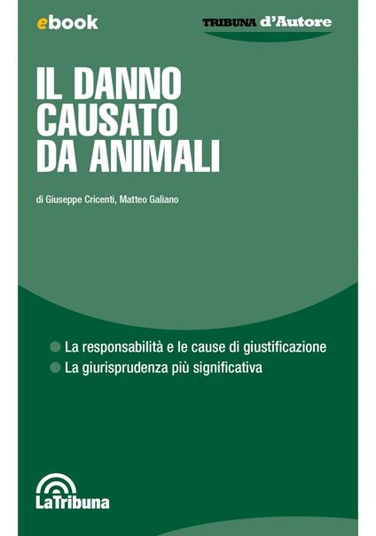 Il danno causato da animali - Giuseppe Cricenti,Matteo Galiano - ebook