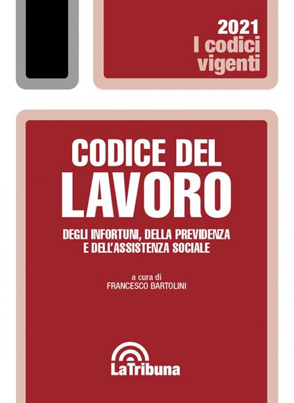 Codice del lavoro, degli infortuni, della previdenza e dell'assistenza sociale - copertina