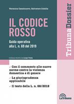 Il codice rosso. Guida operativa alla L. n. 69 del 2019